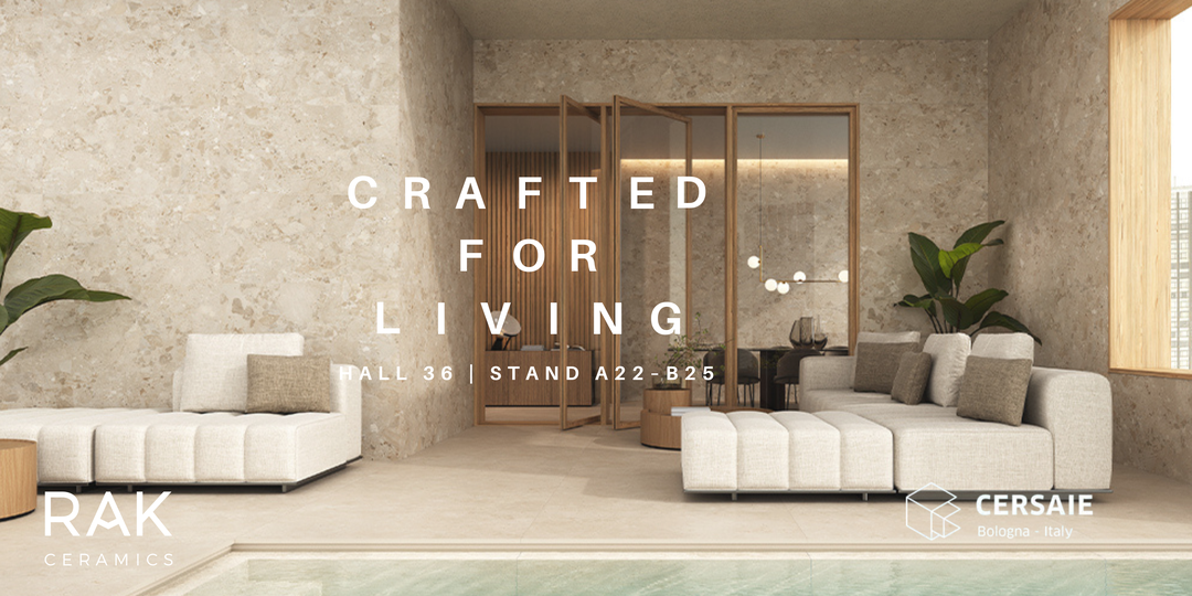 RAK Ceramics At Cersaie 2025 Crafted For Living