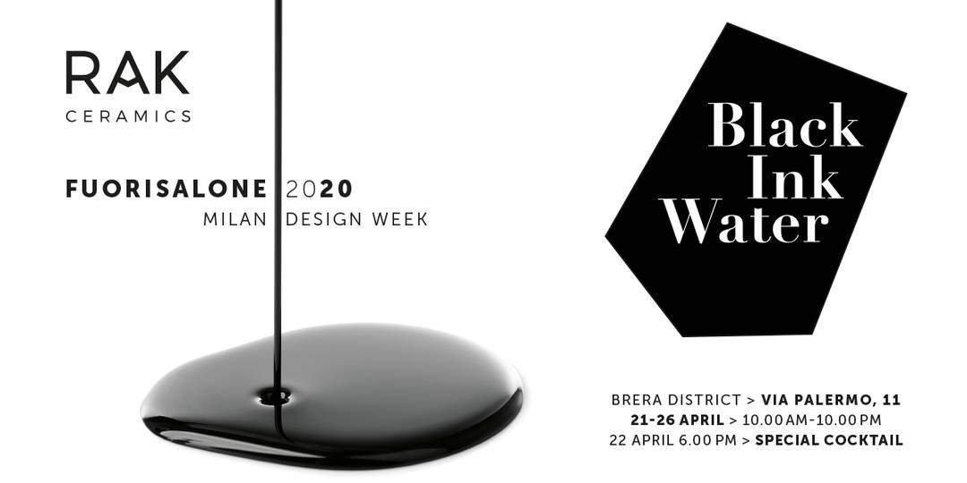 RAK Ceramics at the Milan Design Week 2020 is BLACK INK WATER
